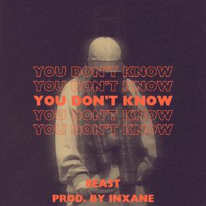 You don't know (Explicit)