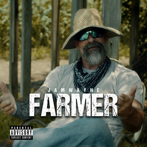 Farmer (Explicit)