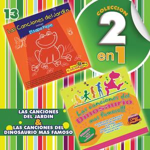 Colección 2 en 1: Las Canciones del Jardín & Las Canciones del Dinosaurio Más Famoso