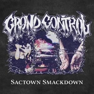 Sactown Smackdown (Explicit)