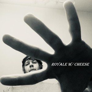 Royale with Cheese (Explicit)