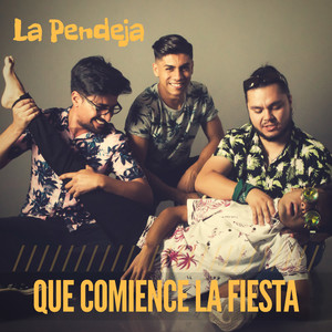 Que Comience la Fiesta (Explicit)