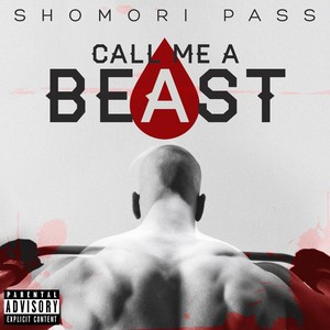 Call Me a Beast (Explicit)