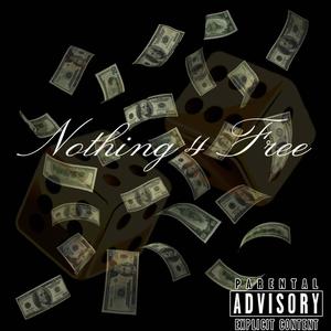 Nothing 4 Free (feat. Uno) (Explicit)