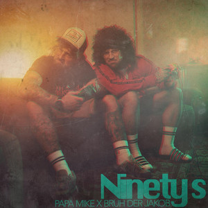 Ninetys (Explicit)