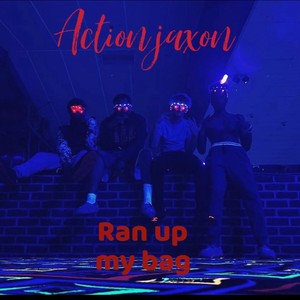 Ran up my bag (Explicit)