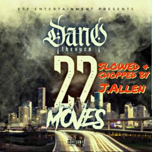 22 Moves (Slowed & Chopped EP) [Explicit]