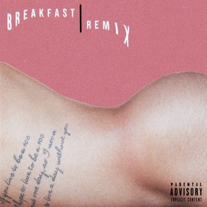 Breakfast (Remix)