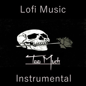 Too Much (Instrumental)