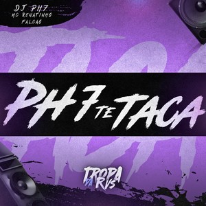 PH7 TE TACA (Explicit)