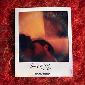 Slowly Straight To You (Explicit)