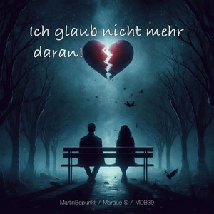 Ich glaub nicht mehr daran