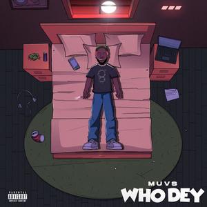 Who dey (Explicit)