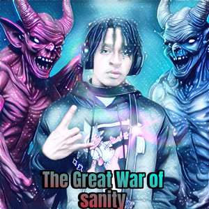 The Great War Of Sanity (Explicit)