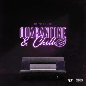 Quarantine & Chill (Explicit)