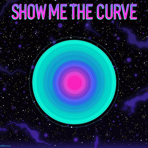 Show Me the Curve