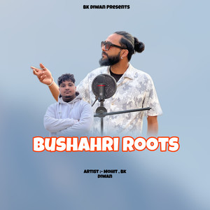 Bushahri Roots