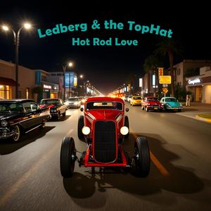 Hot Rod Love (feat. TopHat)