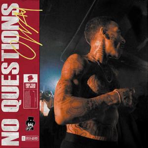 No Questions (feat. Lil Knoc & Afrodisiac) (Explicit)