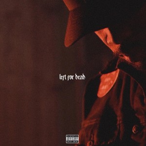 Left for Dead (Explicit)