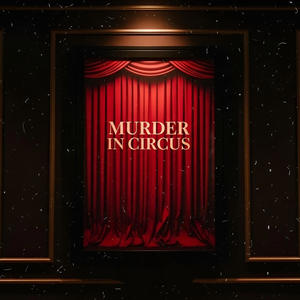 Murder in Circus (feat. Jim Dummer)