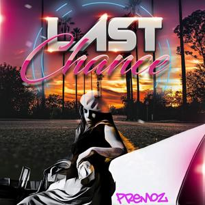 Last Chance (Explicit)