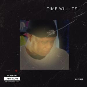 Time Will Tell (Explicit)