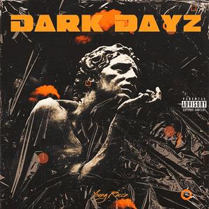 Dark Dayz (Explicit)