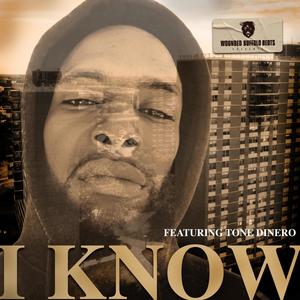 I Know (feat. Tone Dinero) (Explicit)