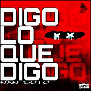 Digo Lo Que Digo (Explicit)