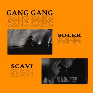 GangGang (feat. ScaVi) [Explicit]