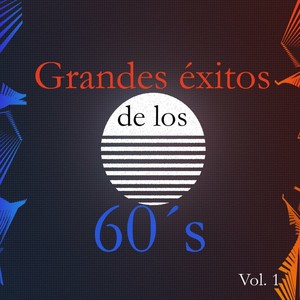 Grandes éxitos de los 60´s, Vol. 1