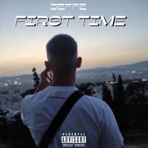 First Time (Explicit)