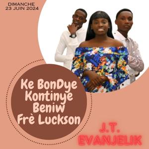 Ke BonDye Kontinye Beni Fr Luckson (JT Evanjelik)