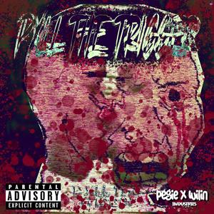 Pxll the trigger (feat. Wilin)