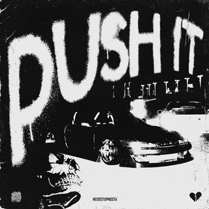 PUSH IT