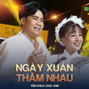 Ngày Xuân Thăm Nhau (Beat)