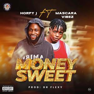 Money Sweet (feat. Mascara Vibez) (Explicit)