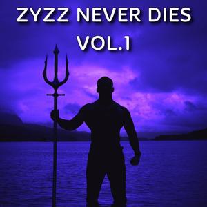 ZYZZ NEVER DIES HARDSTYLE SONGS VOL.1