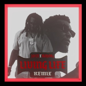 Living Life (feat. Majornine) (Explicit)