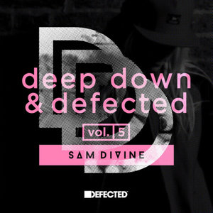 Sam Divine - Deep Down & Defected Volume 5: Sam Divine Mix 2