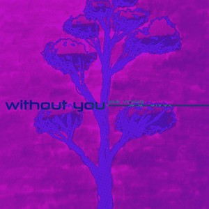 without you