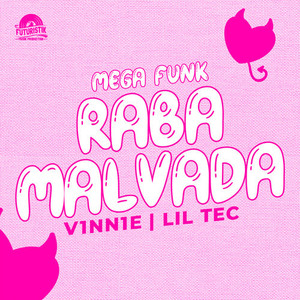 Mega Funk Raba Malvada (Explicit)