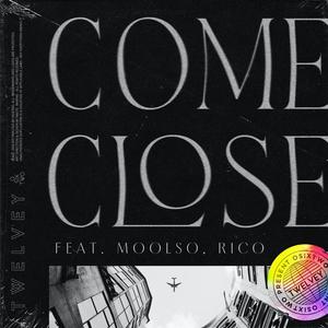 come close (Feat. 물소, Rico)