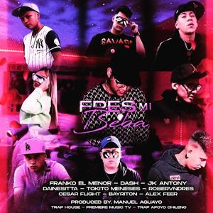 Eres Mi Beba(feat. Franko el menor, Dainesitta, Bayriton, Dash, Jk Antony, Robervndres, Cesar Flight & Alex Feer)