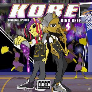 KOBE (feat. BIGHOMIESPROKK) [Explicit]