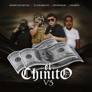 El Chinito v3 (feat. El Farabelico, El Rapero de Nectar Oficial & JOSABIT ILLUMINATI MUSIC)