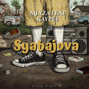 Syabajova(feat. KayPee Music)