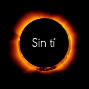 SIN TI