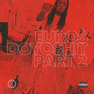 Do Yo Shit, Pt. 2 (Explicit)